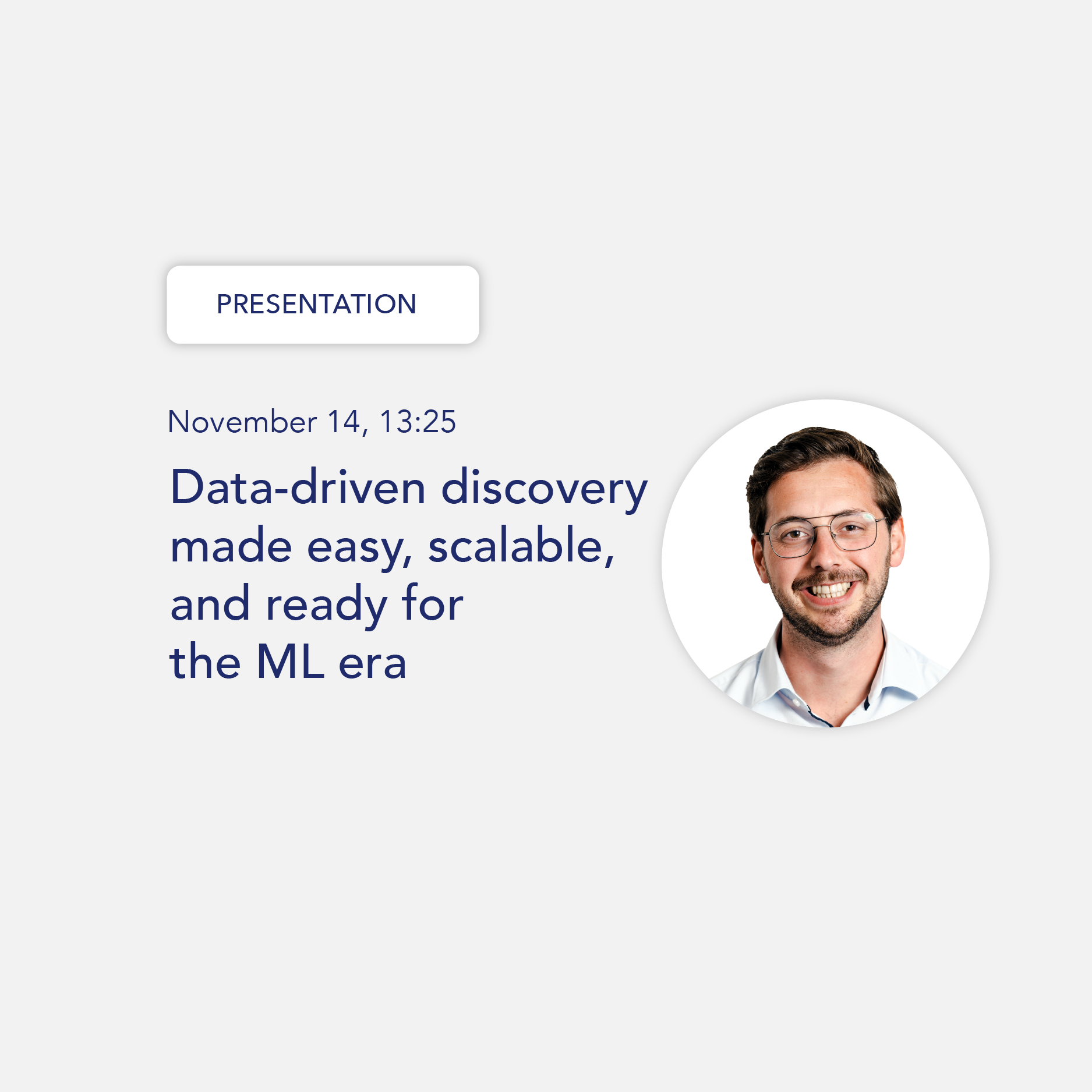 Piotr van Rijssel presenting "Data-driven discovery made easy, scalable, and ready for the ML era" on November 14, 13:25